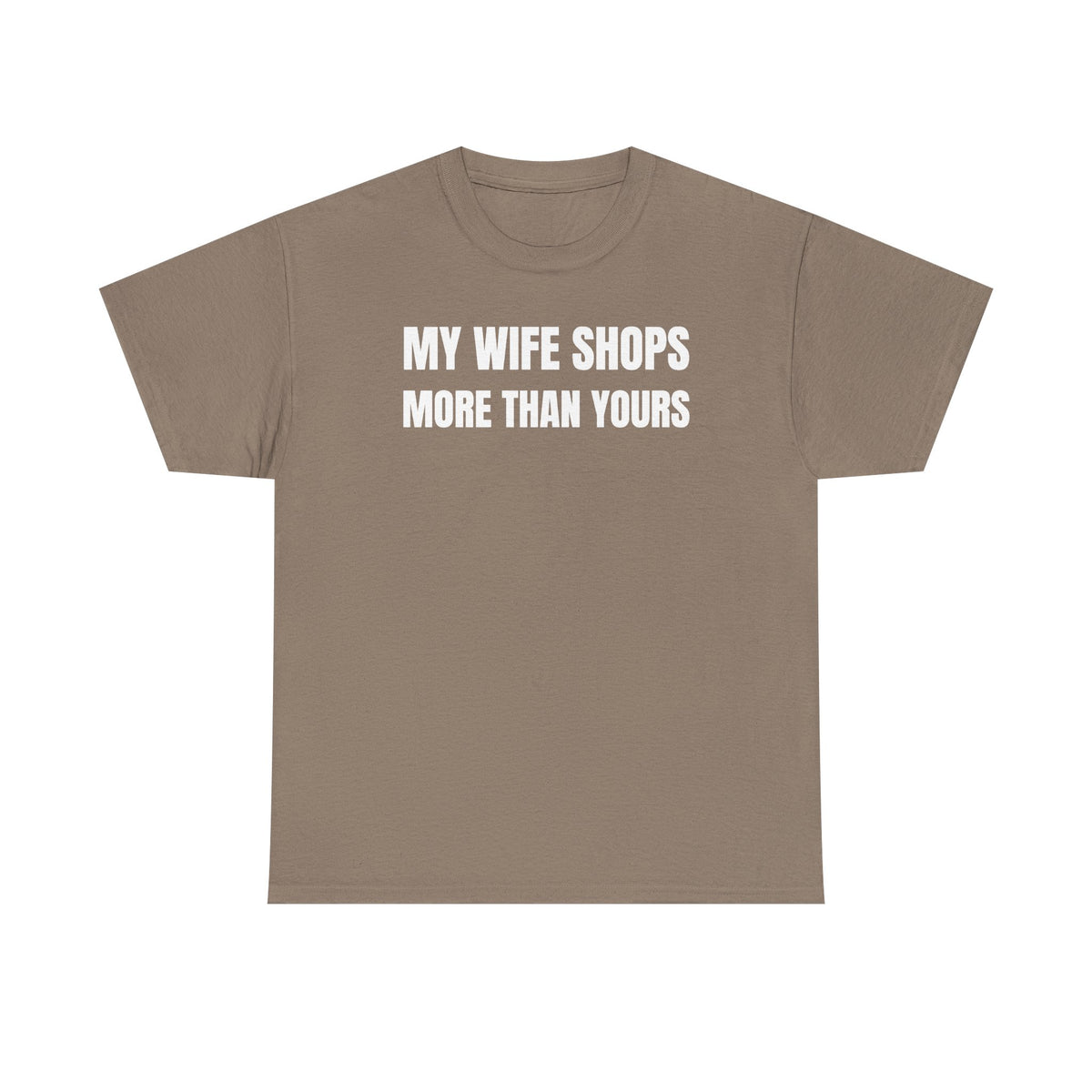 My Wife Shops More Than Yours Unisex Heavy Cotton Tee