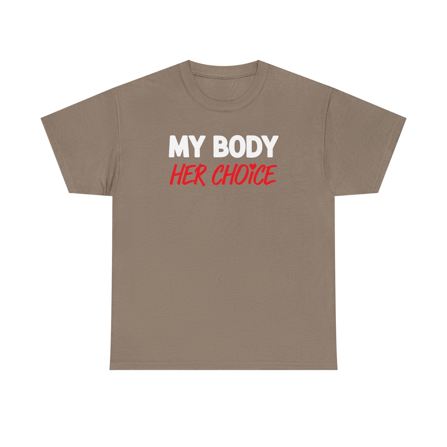 My Body Her Choice Unisex Heavy Cotton Tee