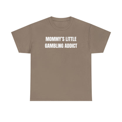 Mommy's Little Gambling Addict Unisex Heavy Cotton Tee
