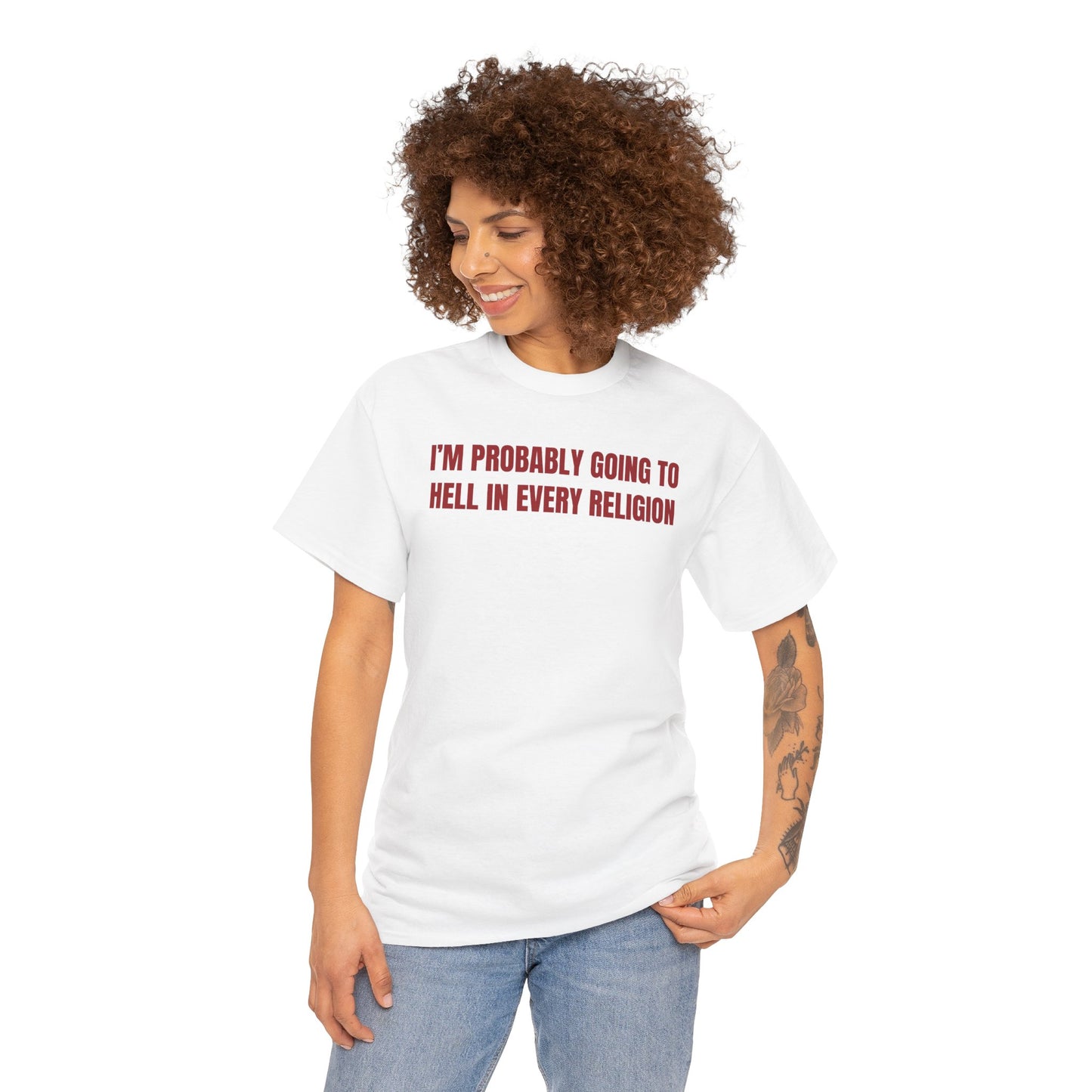 I'm Probably Going to Hell in Every Religion Unisex Heavy Cotton Tee