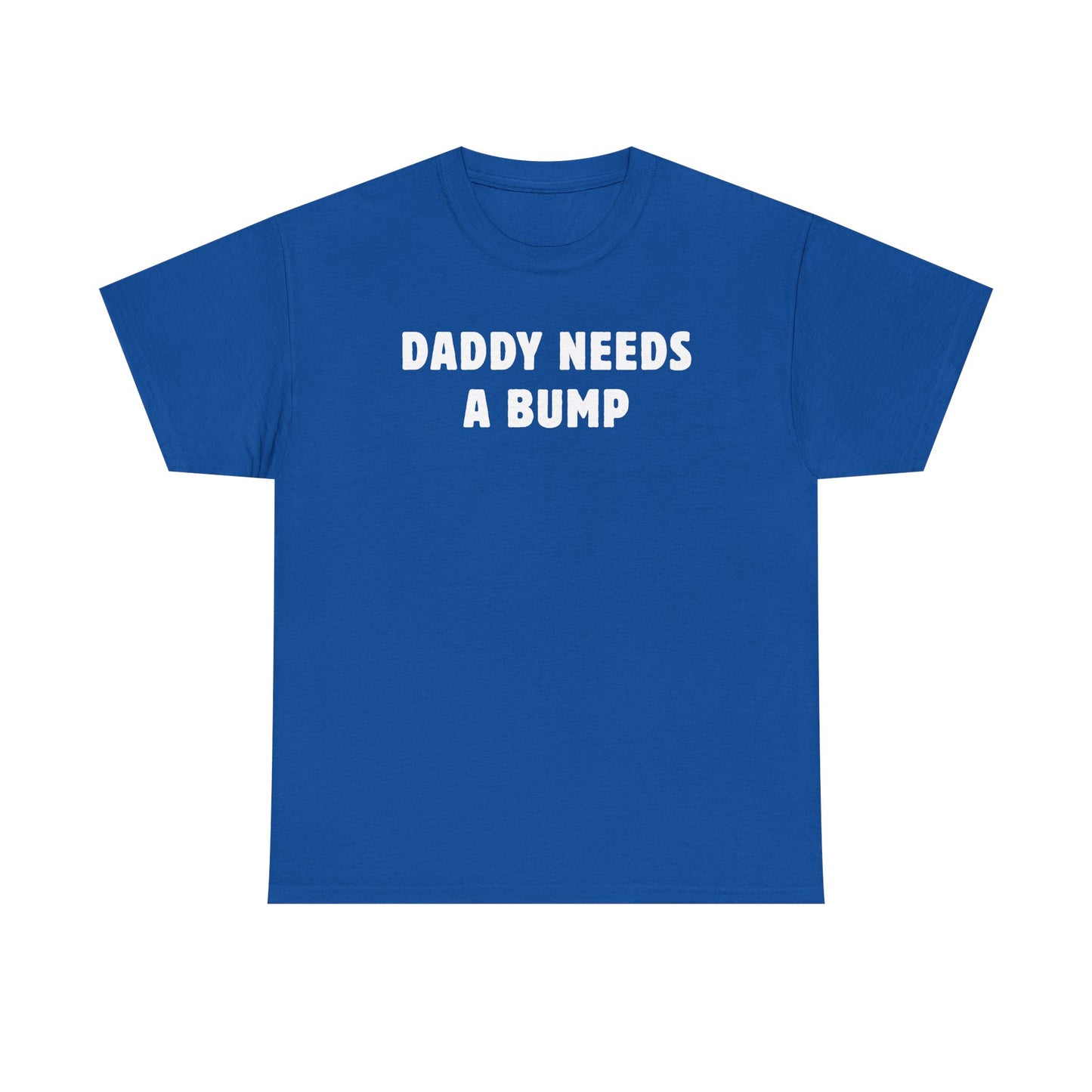 Daddy Needs A Bump Unisex Heavy Cotton Tee