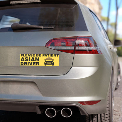 Please Be Patient Asian Driver 10" x 3" Car Magnet