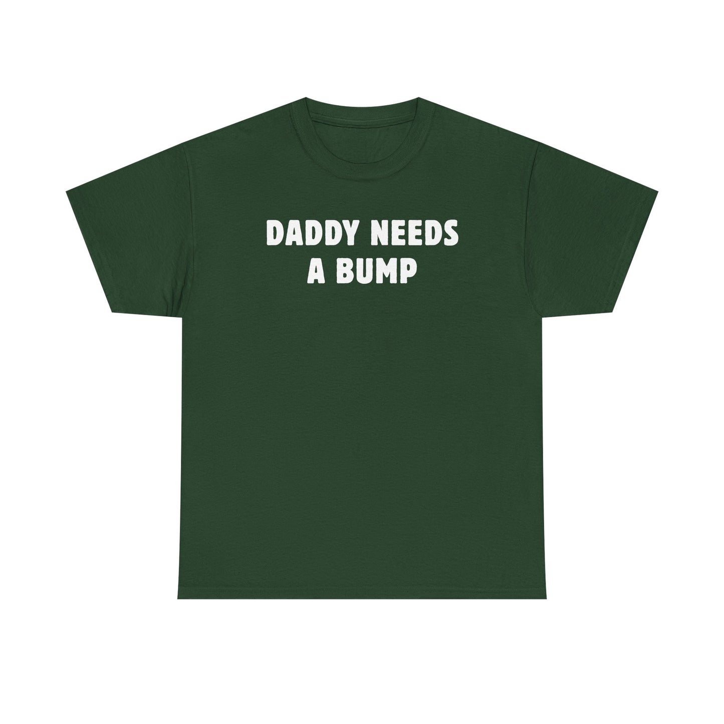 Daddy Needs A Bump Unisex Heavy Cotton Tee
