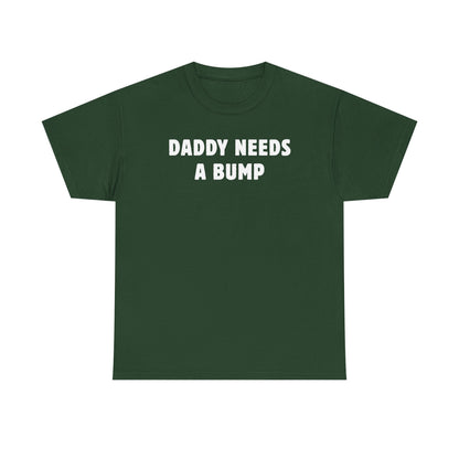 Daddy Needs A Bump Unisex Heavy Cotton Tee