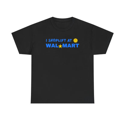 I Shoplift at Walmart Unisex Heavy Cotton Tee