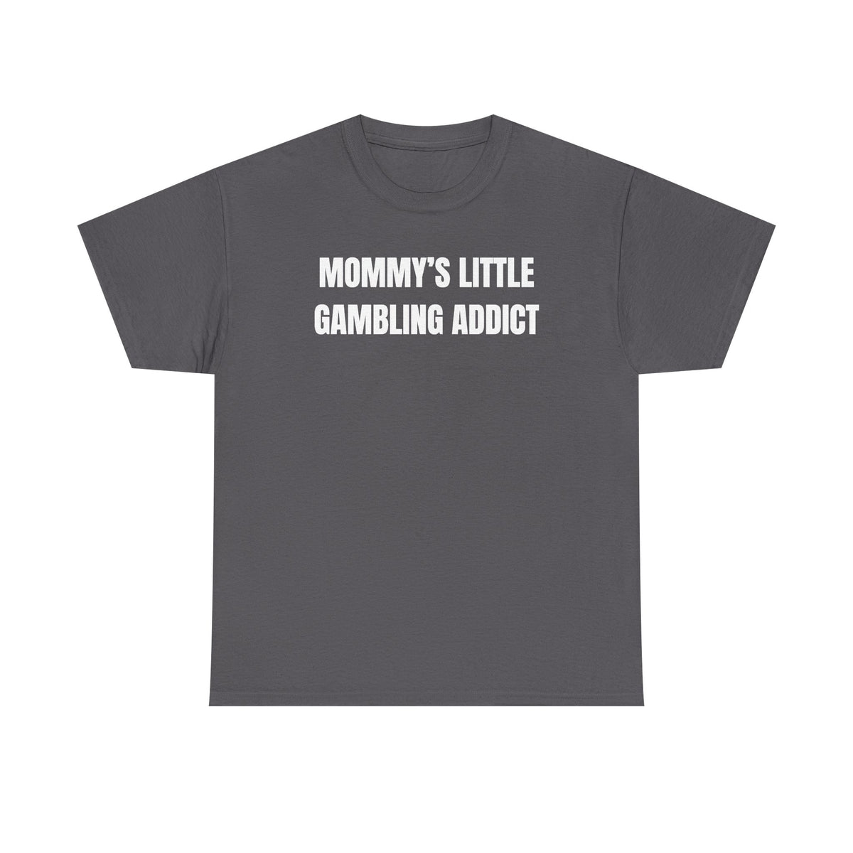 Mommy's Little Gambling Addict Unisex Heavy Cotton Tee
