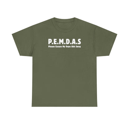 PEMDAS Please Excuse My Dope Ahh Swag Unisex Heavy Cotton Tee
