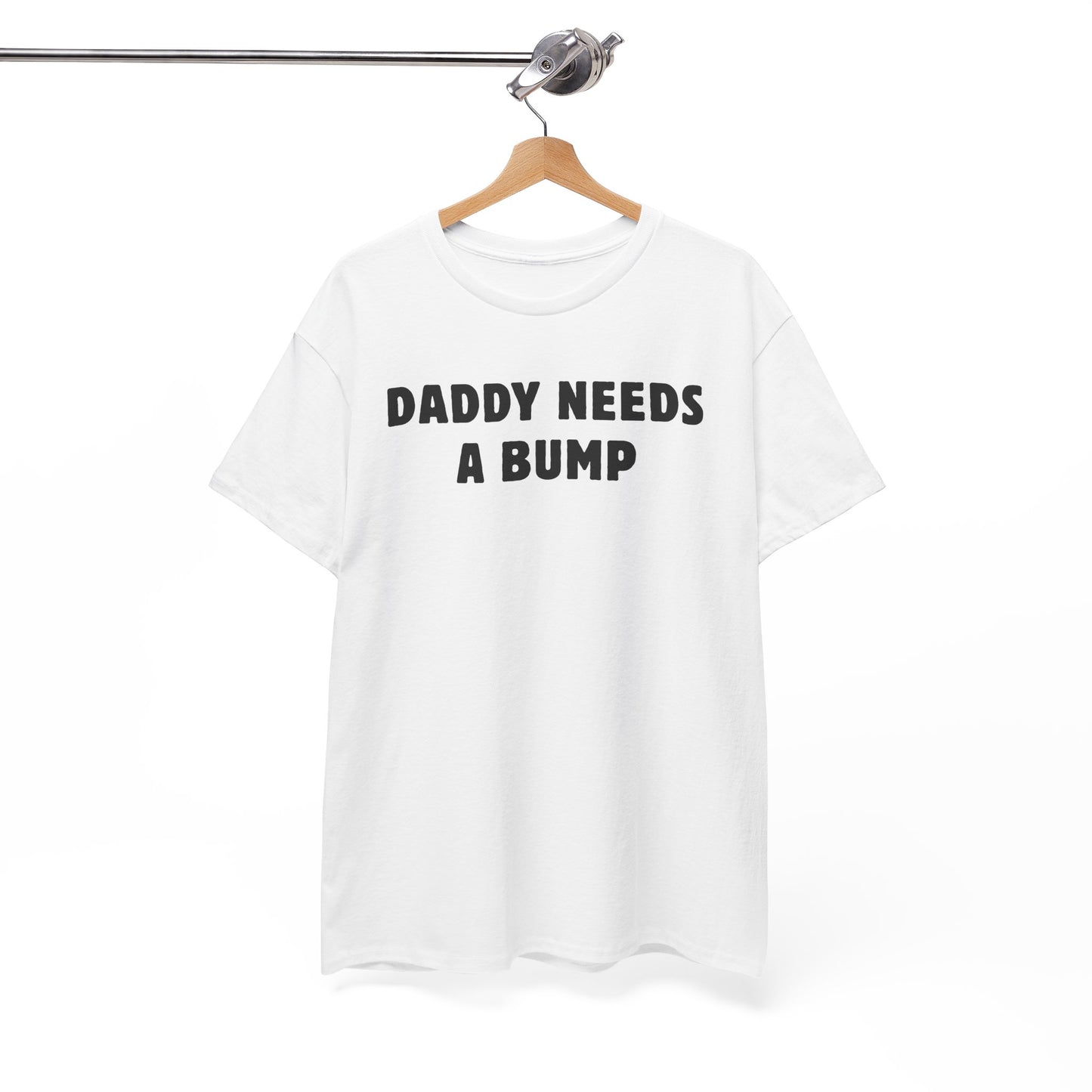 Daddy Needs A Bump Unisex Heavy Cotton Tee
