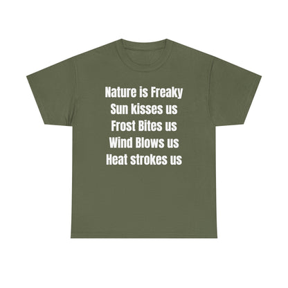 Nature is Freaky Unisex Heavy Cotton Tee