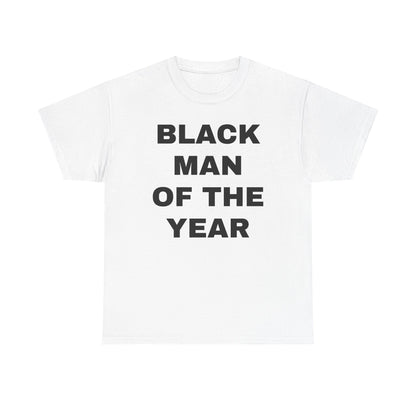 Black Man Of The Year Unisex Heavy Cotton Tee