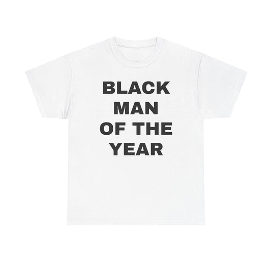 Black Man Of The Year Unisex Heavy Cotton Tee
