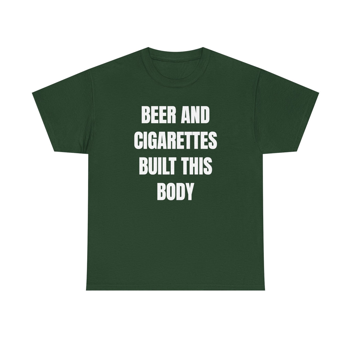 Beer and Cigarettes Built this Body Unisex Heavy Cotton Tee