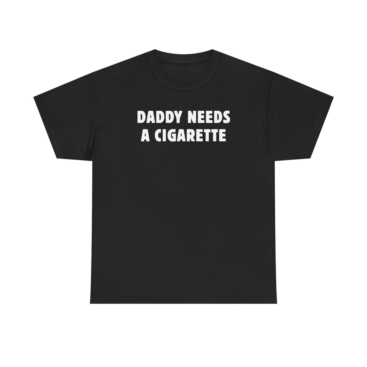 Daddy Needs A Cigarette Unisex Heavy Cotton Tee