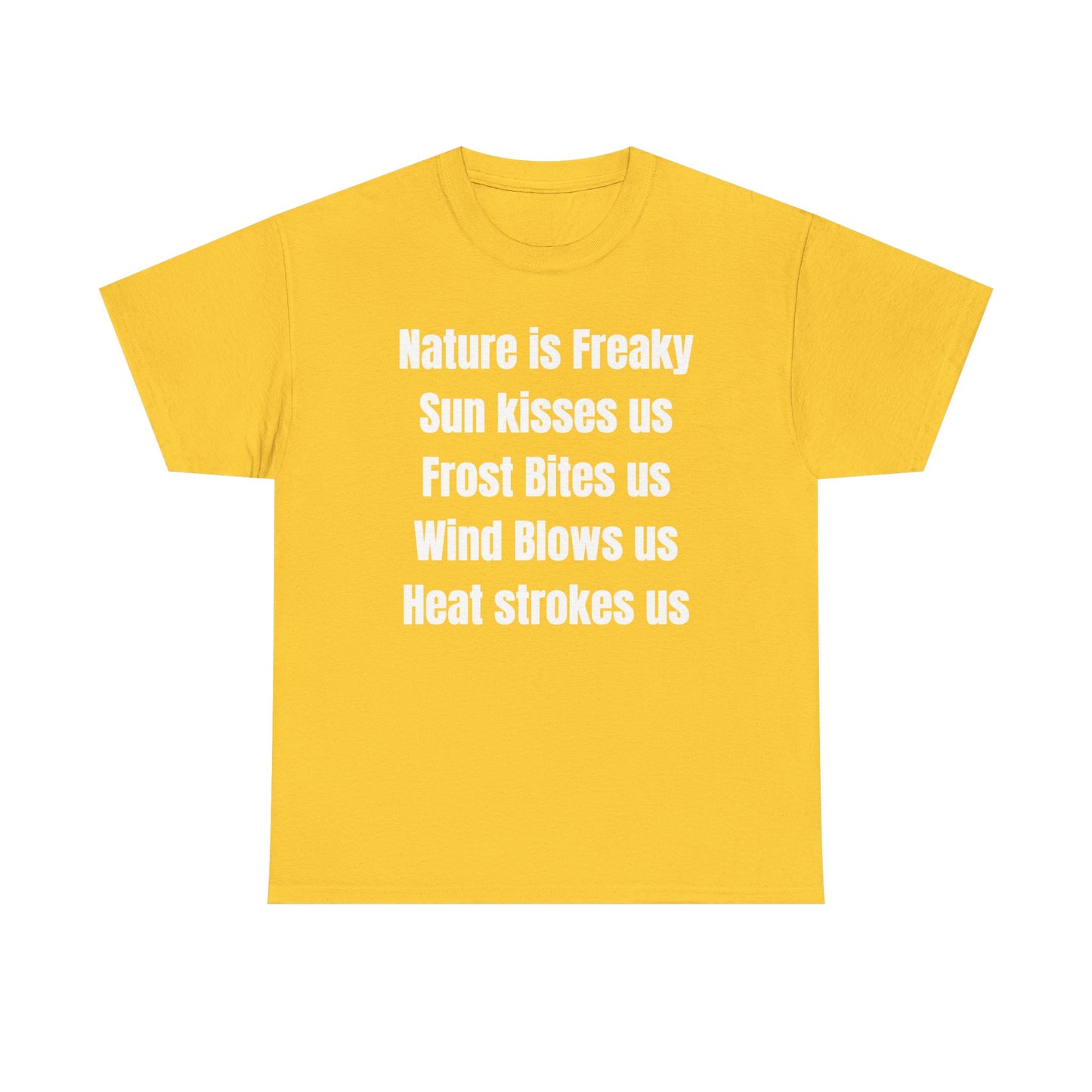 Nature is Freaky Unisex Heavy Cotton Tee