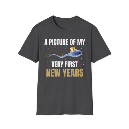 A Picture Of My Very First New Years Sperm Unisex Softstyle T Shirt