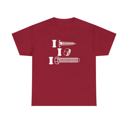 I Screw I Nut I Bolt Unisex Heavy Cotton Tee