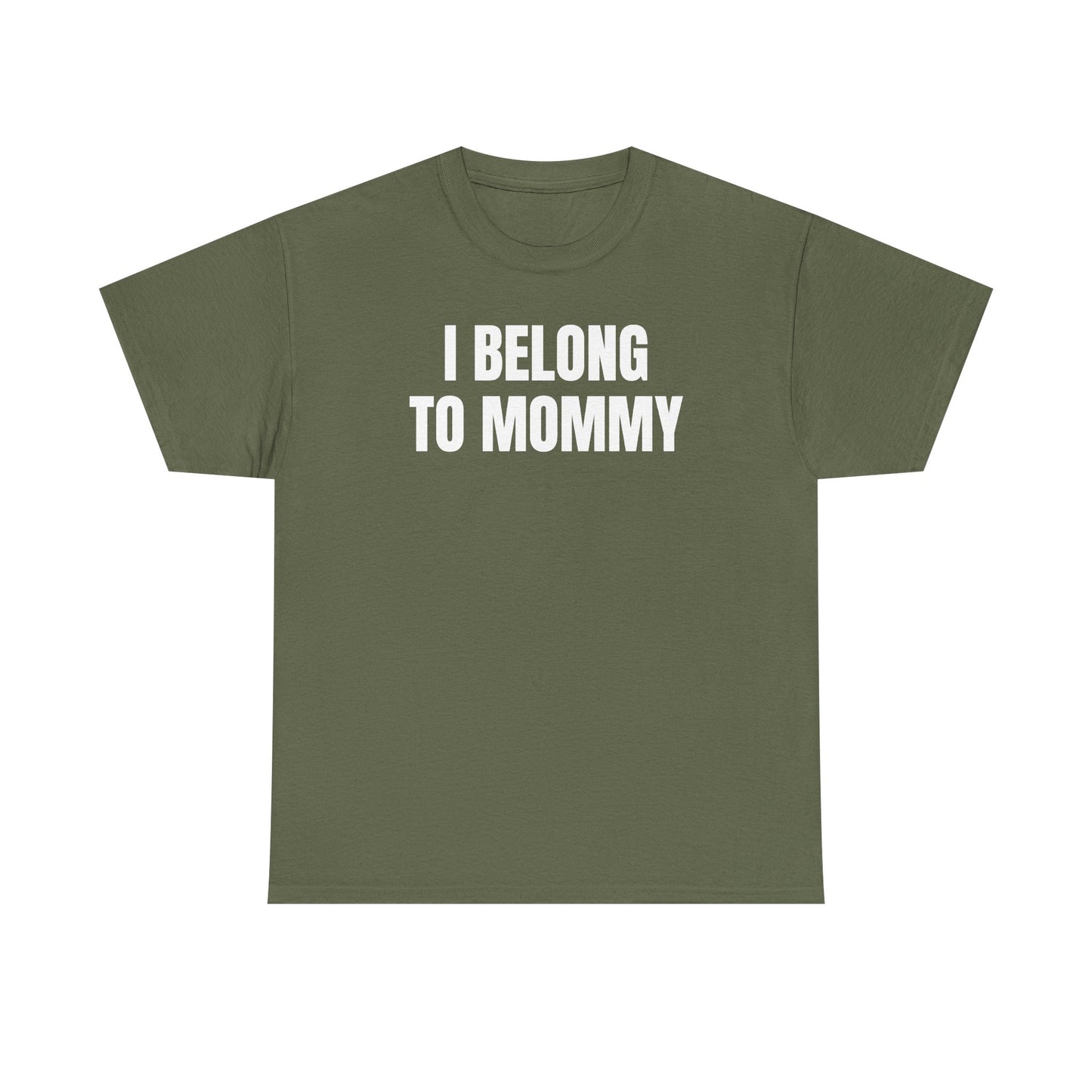 I Belong to Mommy Unisex Heavy Cotton Tee