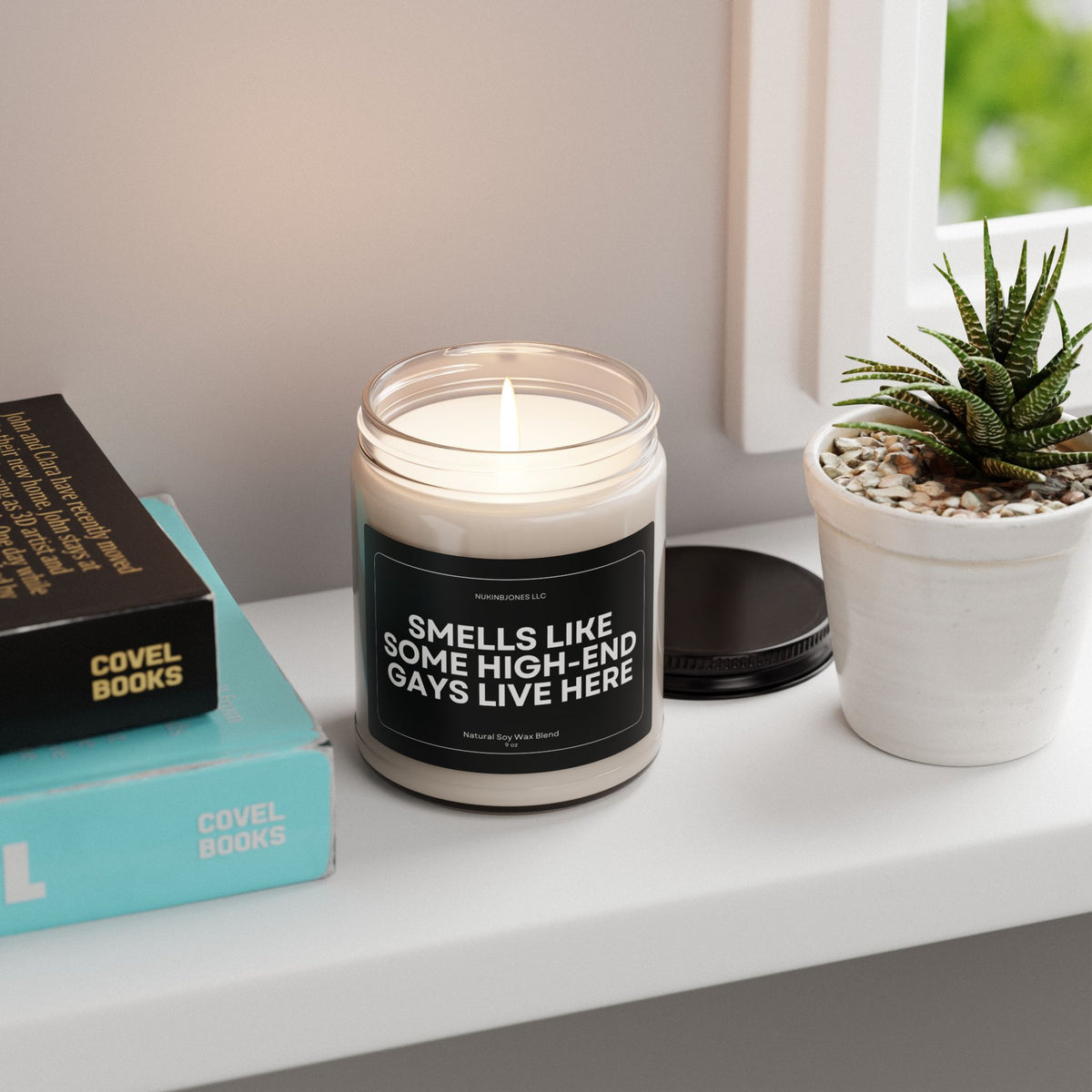 Smells Like Some High-End Gays Lives Here Scented Soy Candle 9oz - Eco Friendly - Non Toxic - Reusable Glass Vessel