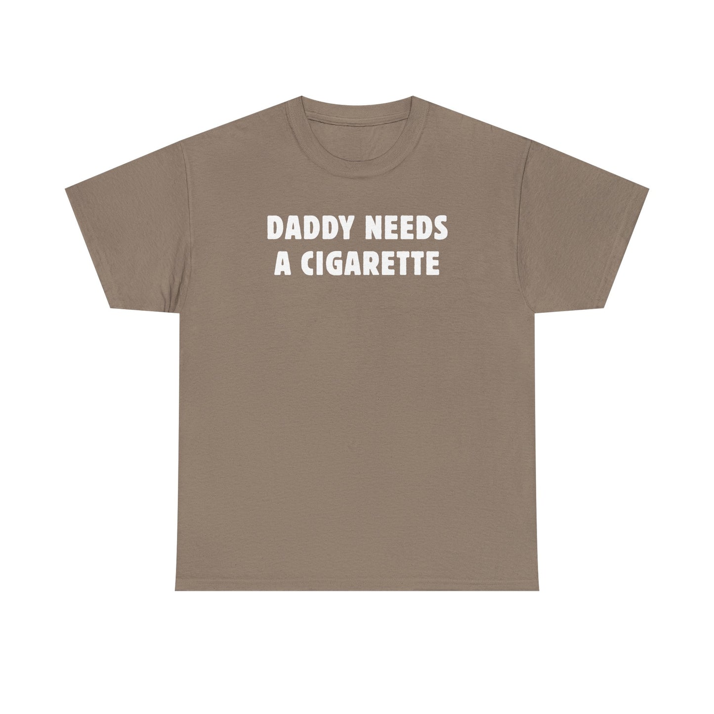 Daddy Needs A Cigarette Unisex Heavy Cotton Tee