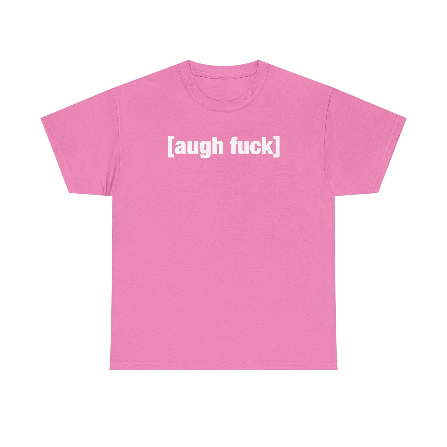 Augh Fuh Unisex Heavy Cotton Tee - Funny Shirt - Joke - TV - Gift for Men and Women