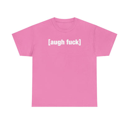 Augh Fuh Unisex Heavy Cotton Tee - Funny Shirt - Joke - TV - Gift for Men and Women