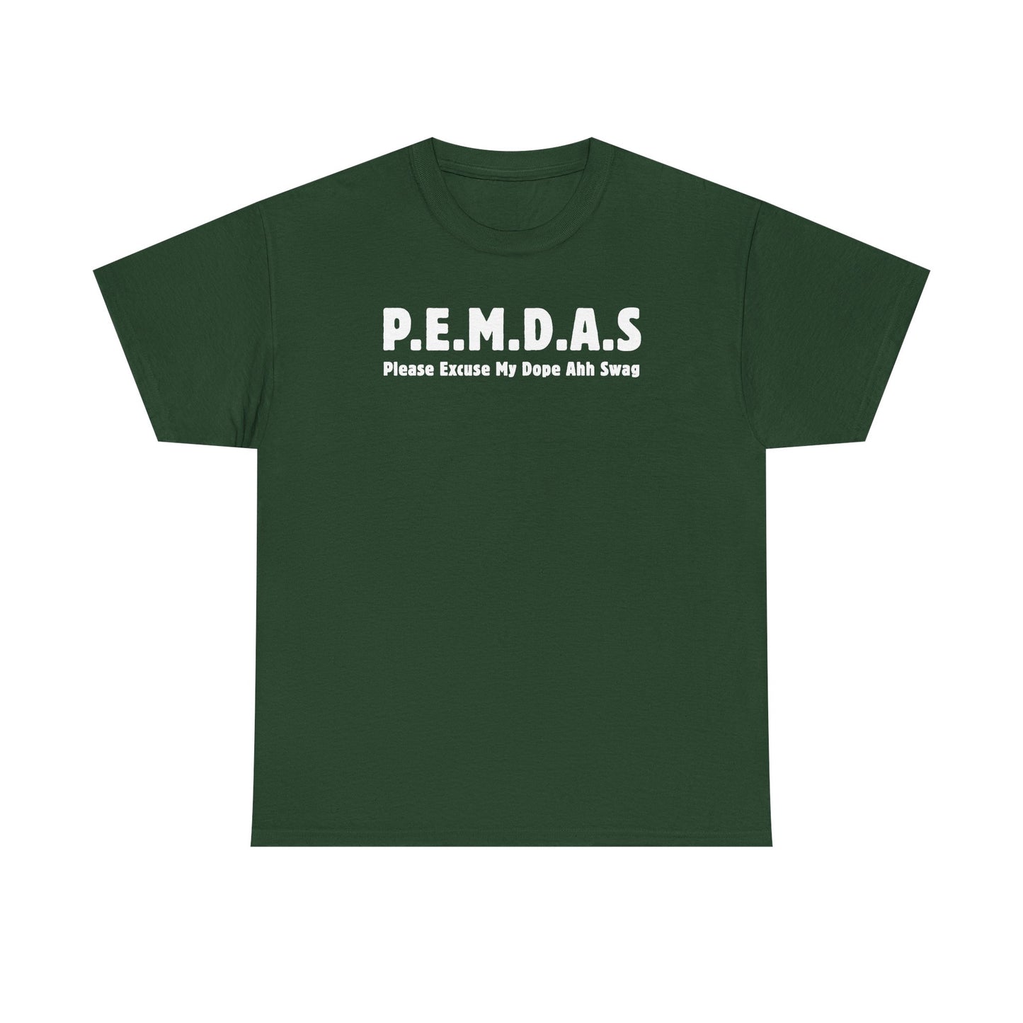 PEMDAS Please Excuse My Dope Ahh Swag Unisex Heavy Cotton Tee