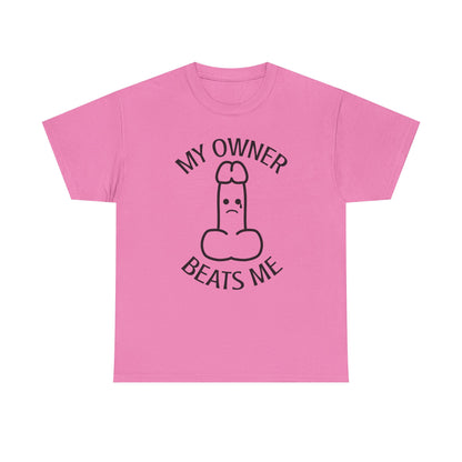 My Owner Beats Me Unisex Heavy Cotton Tee