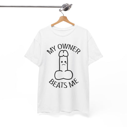 My Owner Beats Me Unisex Heavy Cotton Tee