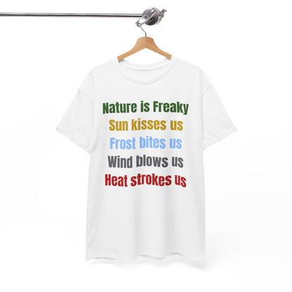 Nature is Freaky Unisex Heavy Cotton Tee