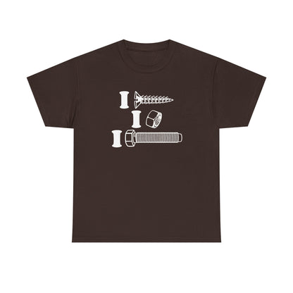 I Screw I Nut I Bolt Unisex Heavy Cotton Tee