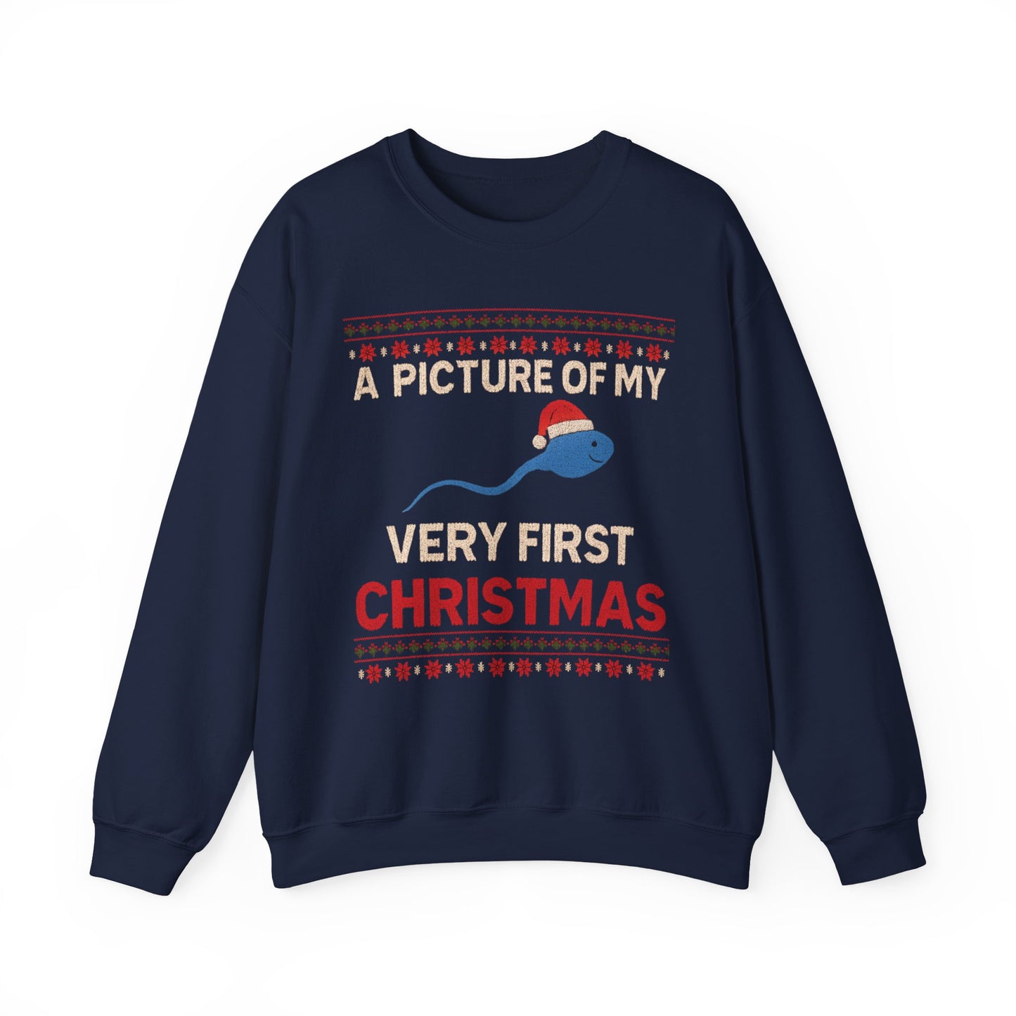 A Picture Of My Very First Christmas Sperm Unisex Heavy Blend™ Crewneck Sweatshirt