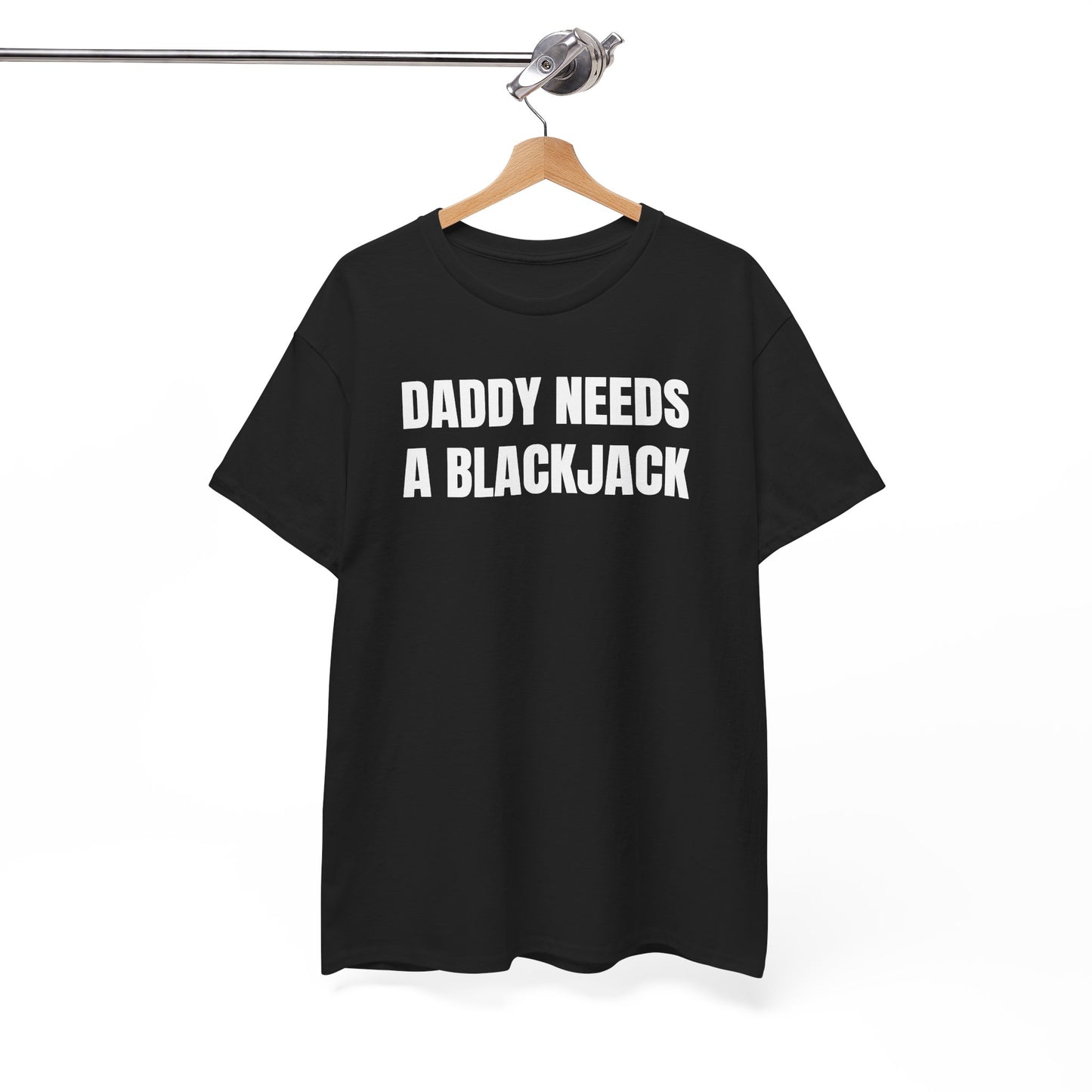 Daddy Needs A Blackjack Unisex Heavy Cotton Tee