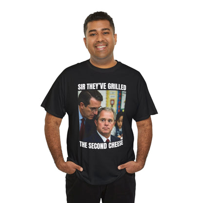 Sir They've Grilled The Second Cheese Unisex Heavy Cotton Tee