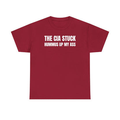 The CIA Stuck Hummus Up My Ass Unisex Heavy Cotton Tee