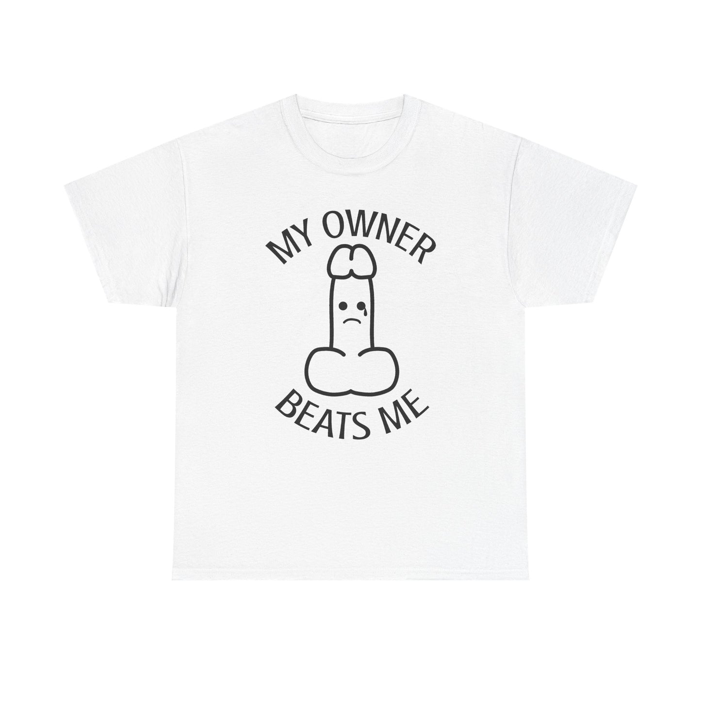 My Owner Beats Me Unisex Heavy Cotton Tee