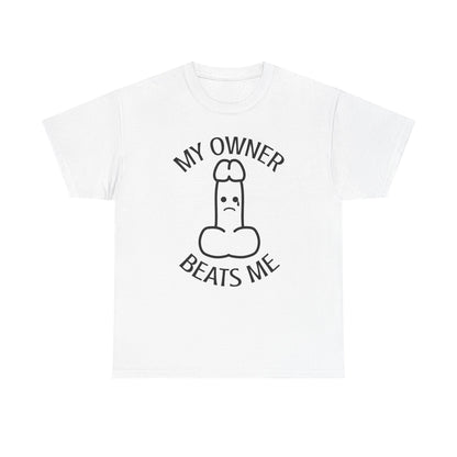 My Owner Beats Me Unisex Heavy Cotton Tee
