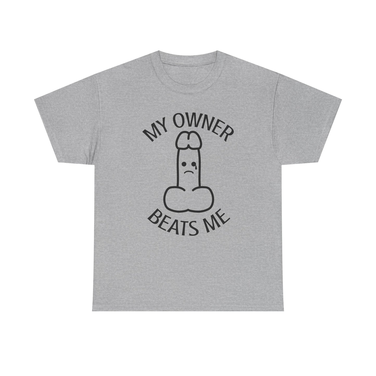 My Owner Beats Me Unisex Heavy Cotton Tee