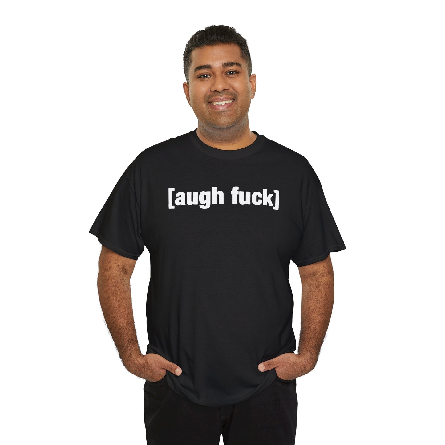 Augh Fuh Unisex Heavy Cotton Tee - Funny Shirt - Joke - TV - Gift for Men and Women