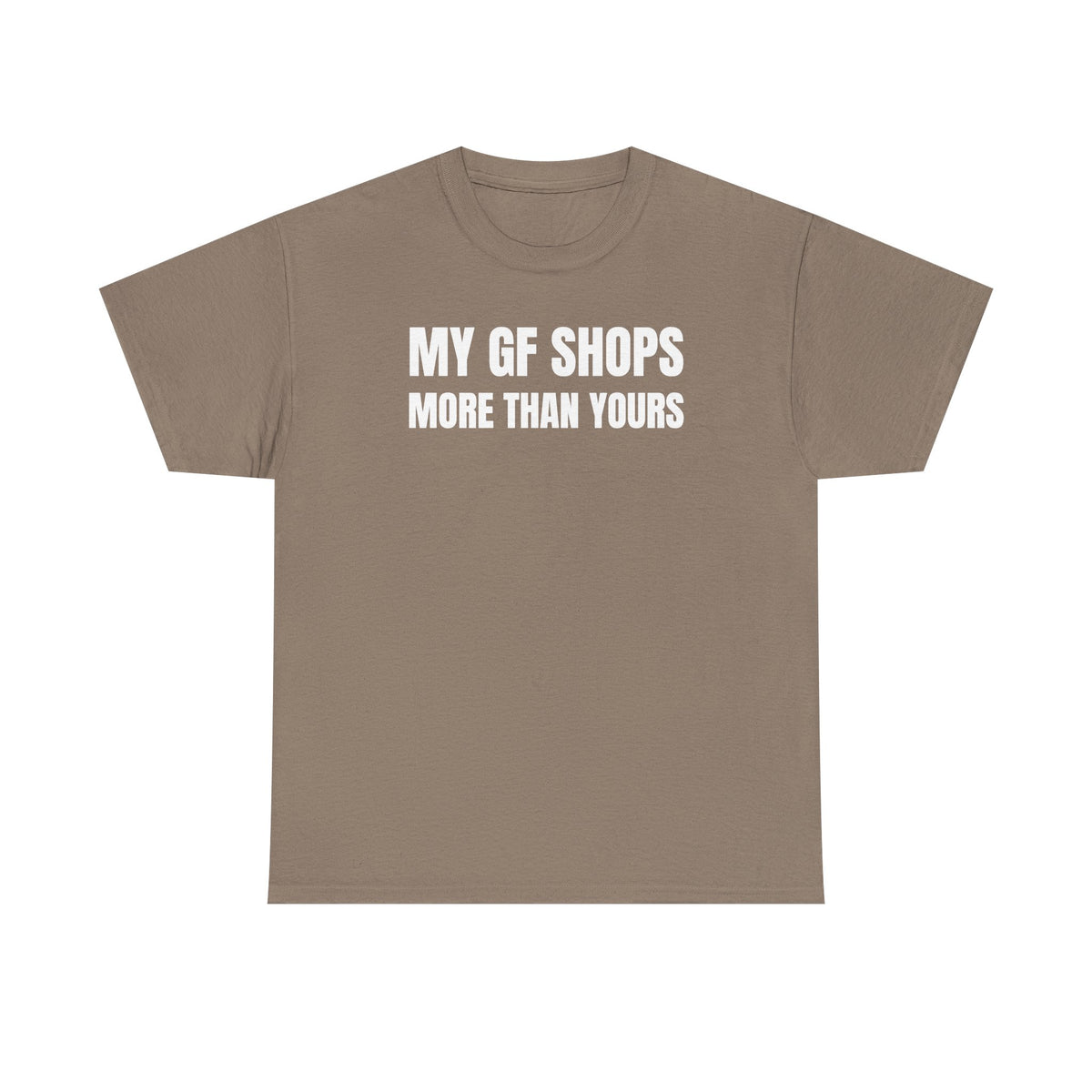 My GF Shops More Than Yours Unisex Heavy Cotton Tee