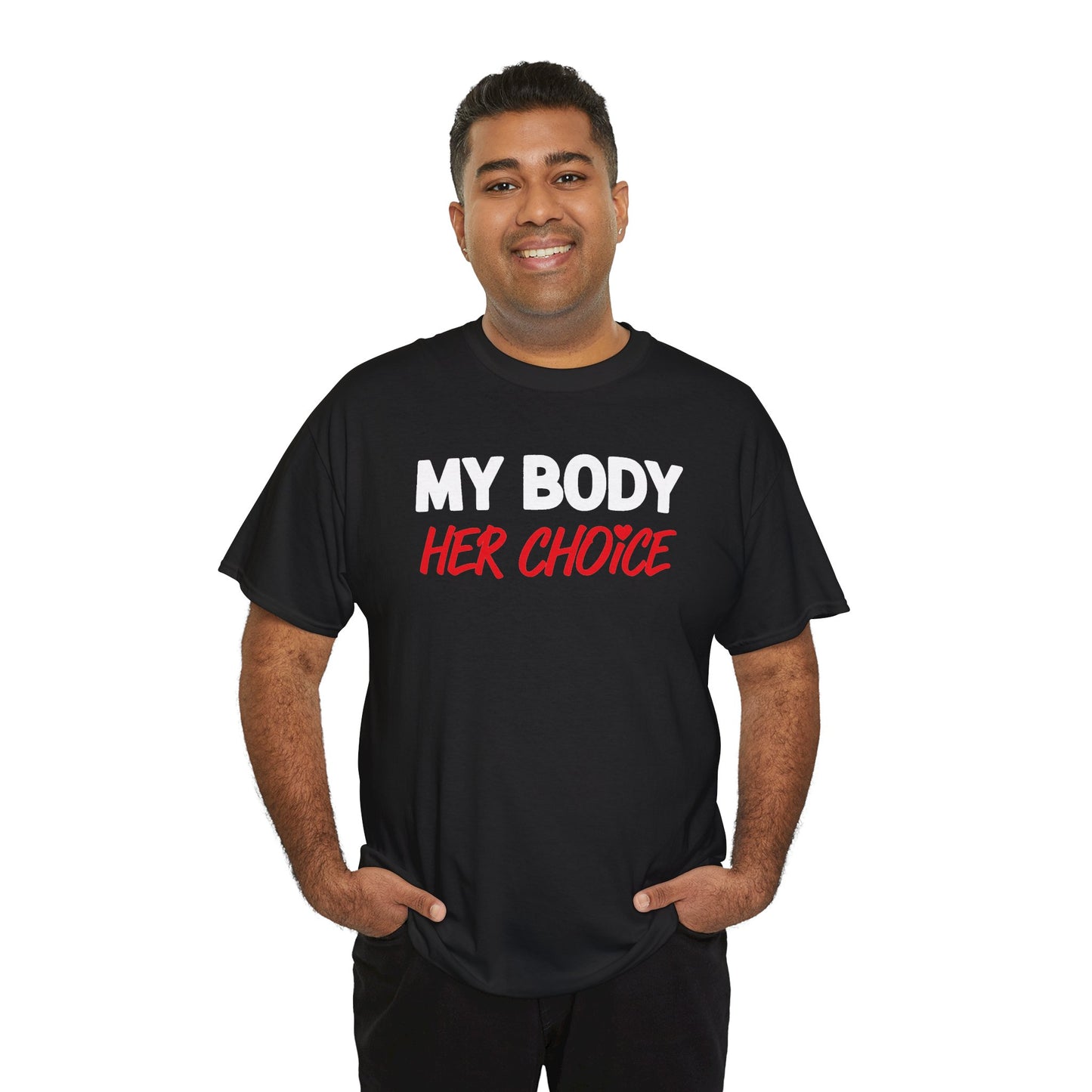 My Body Her Choice Unisex Heavy Cotton Tee