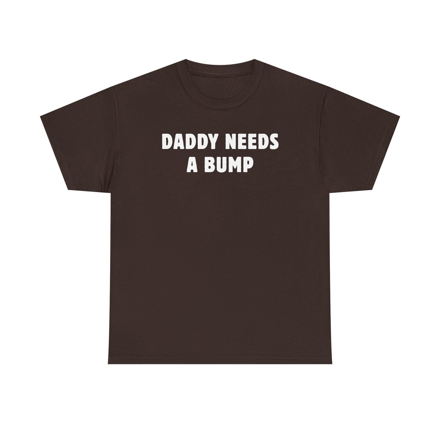 Daddy Needs A Bump Unisex Heavy Cotton Tee