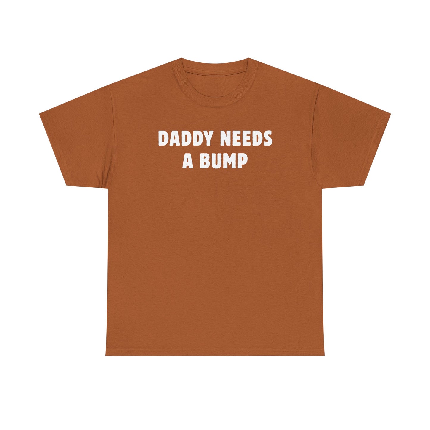 Daddy Needs A Bump Unisex Heavy Cotton Tee