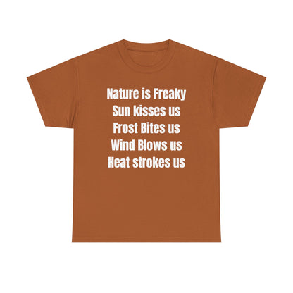 Nature is Freaky Unisex Heavy Cotton Tee