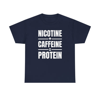 Nicotine + Caffeine = Protein Unisex Heavy Cotton Tee