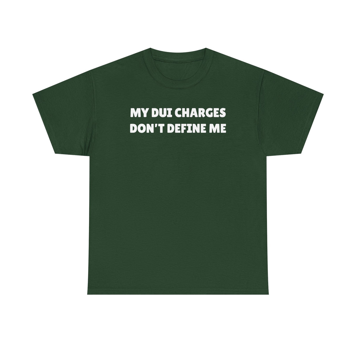 My DUI Charges Don't Define Me Unisex Heavy Cotton Tee