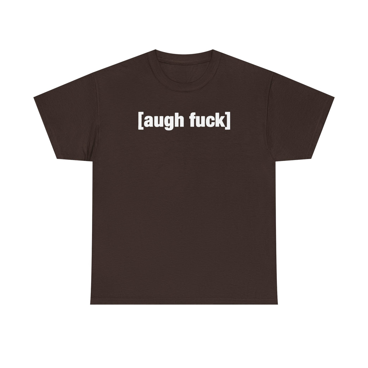 Augh Fuh Unisex Heavy Cotton Tee - Funny Shirt - Joke - TV - Gift for Men and Women