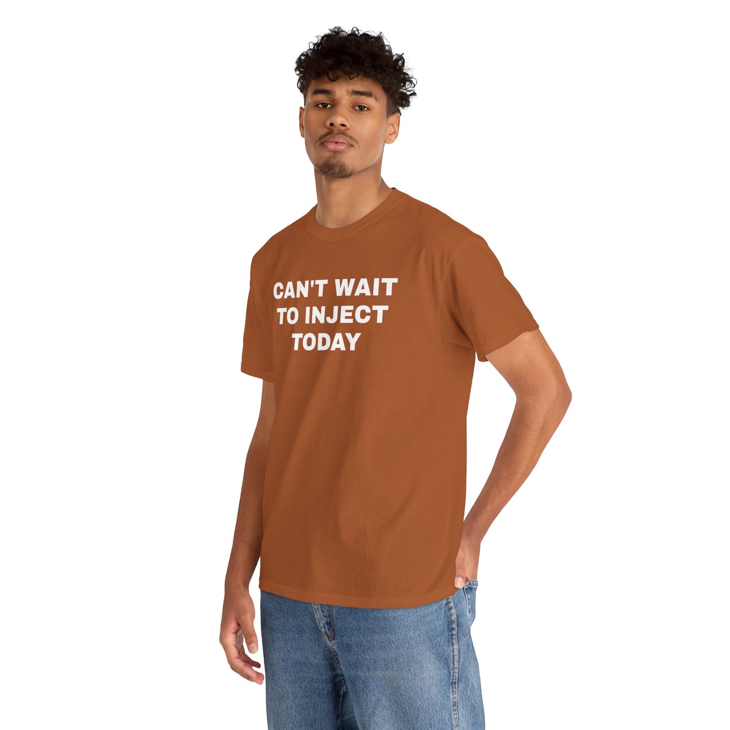 Can't Wait to Inject Today Unisex Heavy Cotton Tee