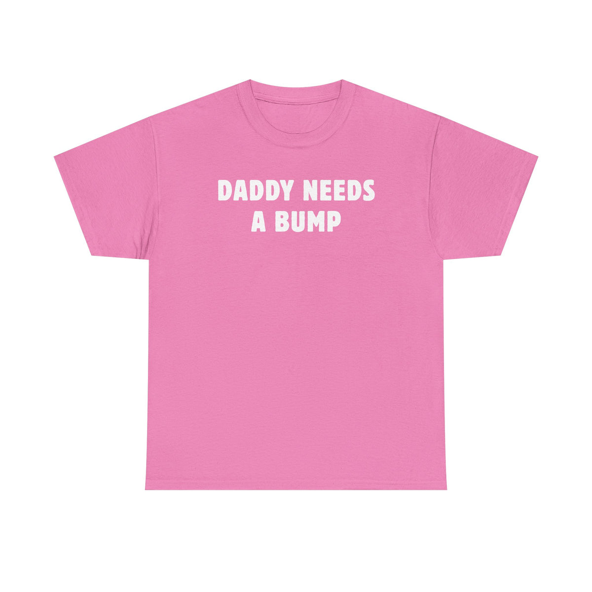 Daddy Needs A Bump Unisex Heavy Cotton Tee