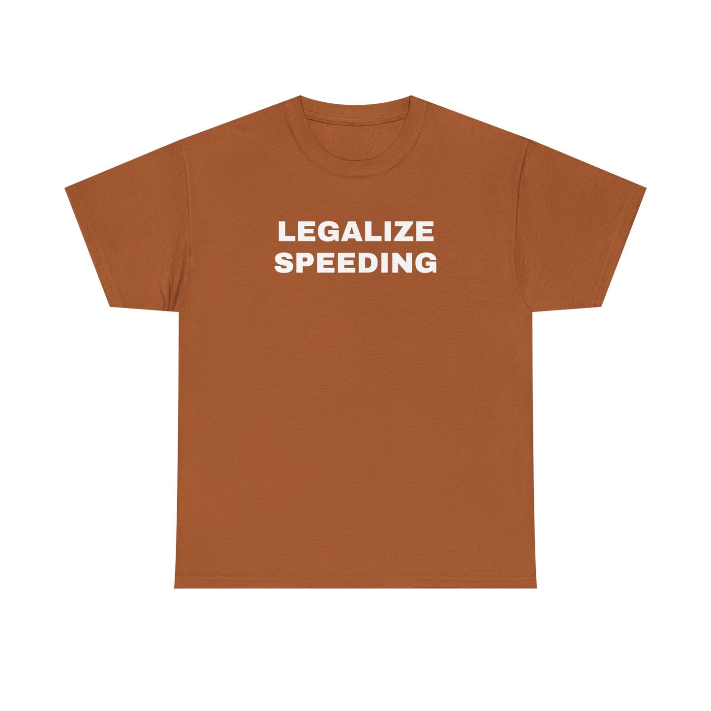 Legalize Speeding Unisex Heavy Cotton Tee