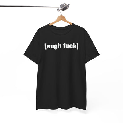 Augh Fuh Unisex Heavy Cotton Tee - Funny Shirt - Joke - TV - Gift for Men and Women